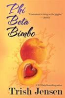 Phi Beta Bimbo 0505525852 Book Cover