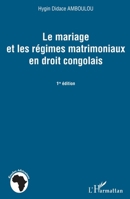 Le mariage et les régimes matrimoniaux en droit congolais: 1ère édition (Études Africaines) (French Edition) 2343030162 Book Cover