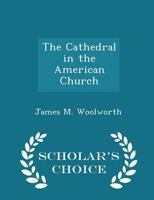 The Cathedral in the American Church 1022018604 Book Cover