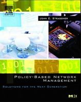 Policy-Based Network Management: Solutions for the Next Generation 1493303716 Book Cover