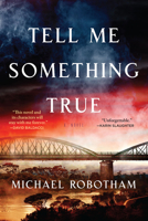 Tell Me Something True 0802168922 Book Cover
