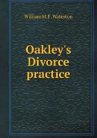 Oakley's Divorce Practice 5518526490 Book Cover