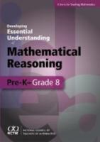 Developing Essential Understanding of Mathematical Reasoning for Teaching Mathematics in Grades Pre-K-8 0873536665 Book Cover