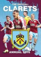 The Official Burnley FC Annual 2016 1909872407 Book Cover