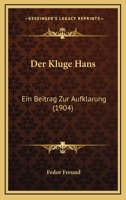 Der Kluge Hans: Ein Beitrag Zur Aufklarung (1904) 1168337690 Book Cover