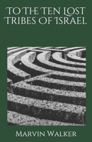 To The Lost Sheep Of Israel 1097944530 Book Cover