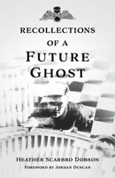 Recollections of a Future Ghost (Future Ghost #2) 1733160124 Book Cover