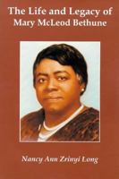 The Life and Legacy of Mary McLeod Bethune 0536120633 Book Cover