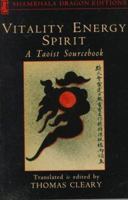 Vitality, Energy, Spirit: A Taoist Sourcebook (Shambhala Dragon Editions) 0877735190 Book Cover