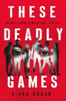 These Deadly Games 1250797195 Book Cover