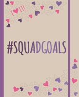 #Squadgoals 1783708573 Book Cover