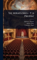 !de Miraflores-- Y A Prueba! (Spanish Edition) 1024461491 Book Cover