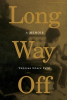 Long Way Off 1098390245 Book Cover