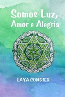 Somos Luz, Amor E Alegria B0H8HTRTPZ Book Cover
