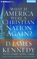 What if America Were a Christian Nation Again? 0785270426 Book Cover