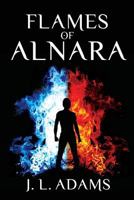 Flames of Alnara (The Alnara Series) 1481167723 Book Cover