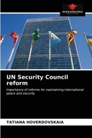 UN Security Council reform: Importance of reforms for maintaining international peace and security 6202979542 Book Cover