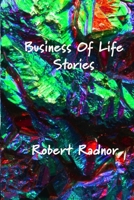 Business Of Life Stories 0244856354 Book Cover