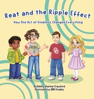 Reat and the Ripple: How One Act of Kindness Changed Everything B0F5W741DH Book Cover