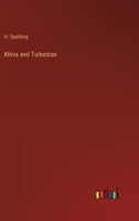 Khiva and Turkestan 3368803476 Book Cover