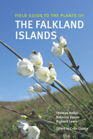 Field Guide to the Plants of the Falkland Islands 1842466755 Book Cover