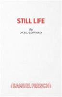 Still Life: Play (Acting Edition) 0573022550 Book Cover