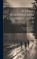 School Buildings and Equipment, Issue 9 1022767321 Book Cover