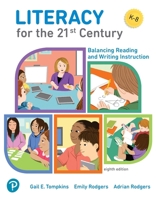 Literacy for the 21st Century: Balancing Reading and Writing Instruction 0135893496 Book Cover
