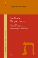 Studies in Targum Isaiah: Textual Witnesses, Translation Techniques, and Theological Explorations (Supplement to Aramaic Studies) 9004723889 Book Cover