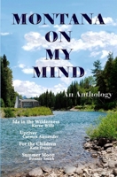Montana On My Mind: An Anthology B0H4V35JHR Book Cover