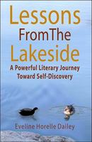 Lessons From the Lakeside: A Powerful Literary Journey Toward Self Discovery 0978924711 Book Cover