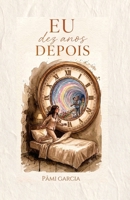 Eu, 10 Anos Depois (Portuguese Edition) B0H89Q6MCC Book Cover
