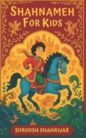 Shahnameh for Kids B0FMN5Z6H4 Book Cover