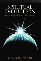 Spiritual Evolution: How Science Redefines Our Existence 1467024147 Book Cover