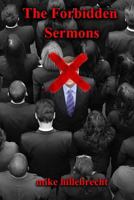 The Forbidden Sermons 0615985505 Book Cover
