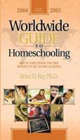 A Quick Reference Worldwide Guide to Homeschooling : Facts and Stats on the Benefits of Home School 2004-2005 080542606X Book Cover