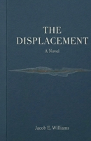 THE DISPLACEMENT B0GX9GL8C2 Book Cover