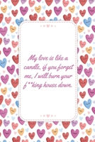My Love Is Like A Candle: My Love Is Like a Candle - This Notebook is a Perfect Wife Valentines Day Gifts Husband Valentines Day Gifts Birthday Gifts ... for Him from Wife From Husband From Wife. 1657247120 Book Cover