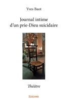 Journal intime d'un prie-Dieu suicidaire (French Edition) 2414329017 Book Cover