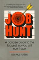 The Job Hunt: A Concise Guide to the Biggest Job You'll Ever Have 0898151600 Book Cover