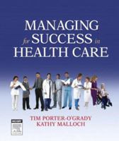 Managing For Success in Health Care 0323034276 Book Cover