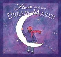 Flavia and the Dream Maker 0768321026 Book Cover