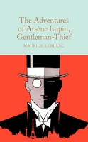 The Adventures of Arsène Lupin, Gentleman-Thief 1529078202 Book Cover