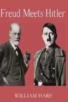 Freud Meets Hitler 1530879639 Book Cover