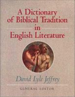 Dictionary of Biblical Tradition in English Literature 0802836348 Book Cover