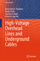 High Voltage Overhead Lines and Underground Cables (Power Systems) 3032074975 Book Cover