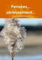 Pensées... sérieusement... 0244976945 Book Cover