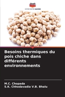 Besoins thermiques du pois chiche dans différents environnements (French Edition) 6208819660 Book Cover
