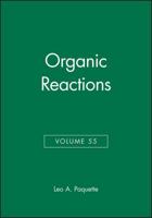 Organic Reactions, Volume 55 0471376140 Book Cover
