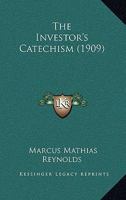 The Investor's Catechism 1164158481 Book Cover
